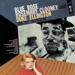 Rosemary Clooney & Duke Eillington and His Orchestra - Blue Rose